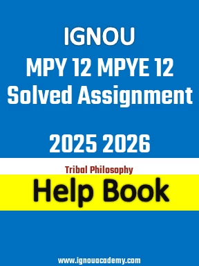 IGNOU MPY 12 MPYE 12 Solved Assignment 2025 2026